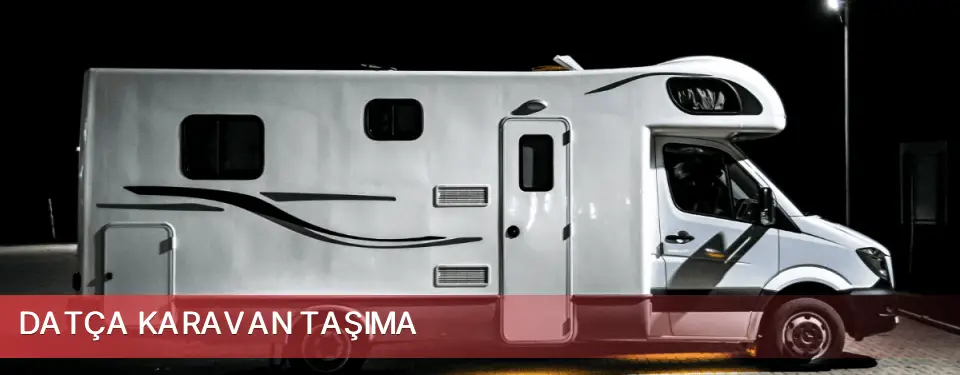 Datça İlçemi Karavan Taşıma