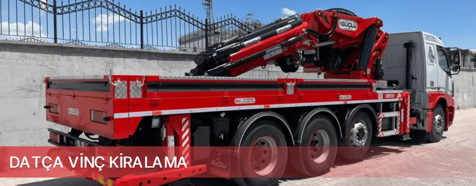 Datça İlçemi Vinç Kiralama